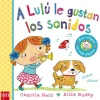 A Lulú le Gustan los Sonidos