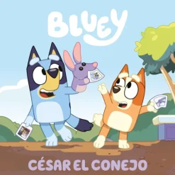 Bluey. Un Cuento 10: César el Conejo