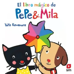 Pepe y Mila El Libro Mágico de Pepe y Mila